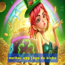 melhor app jogo do bicho